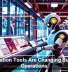 Automation Tools Are Changing Business Operations