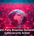 Why Third-Party Breaches Demand Urgent Cybersecurity Action