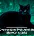 U.S. Cybersecurity Pros Admit Role in BlackCat Attacks