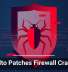 Palo Alto Patches Firewall Crash Bug